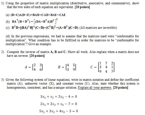 Solved 1 Using The Properties Of Matrix Multiplication Chegg Com