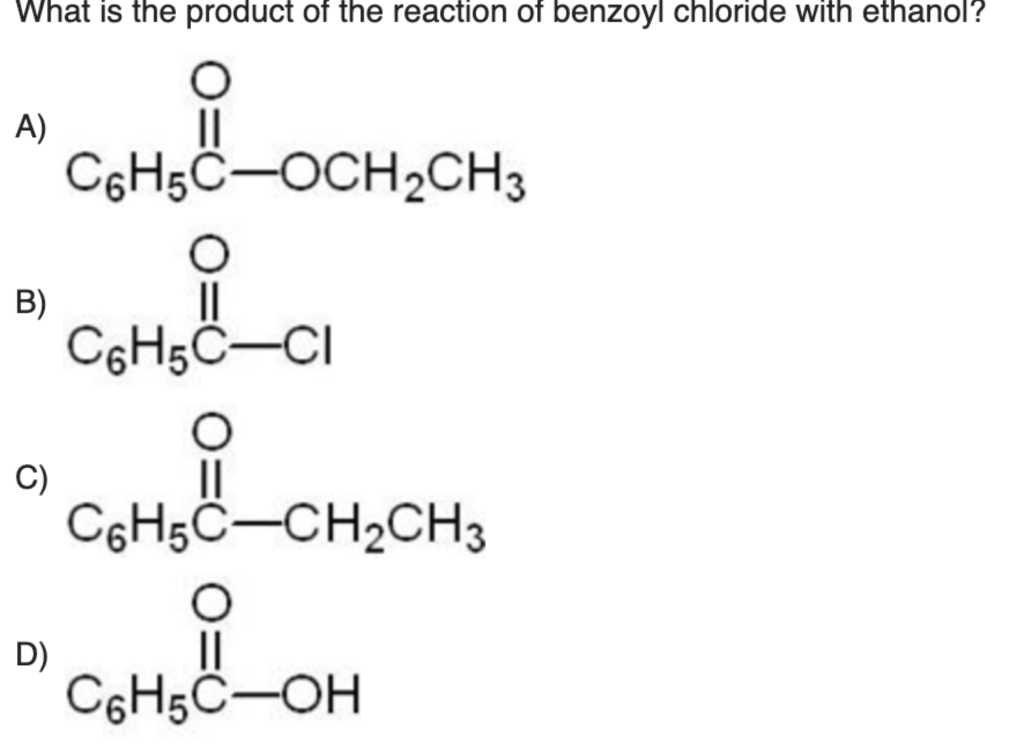 Solved what is the product of benzoyl chloride with | Chegg.com