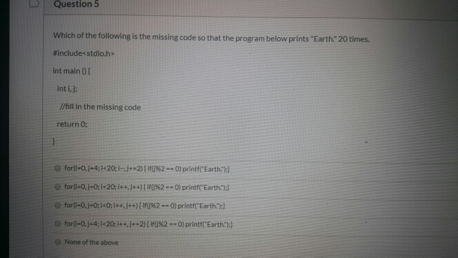 Solved Question 5 Which of the following is the missing code | Chegg.com