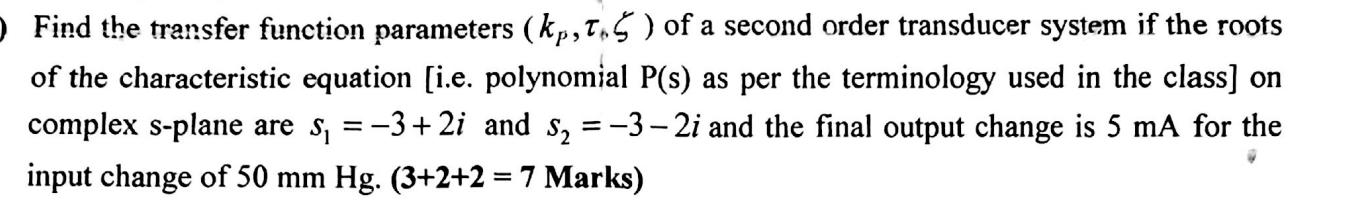 Solved Find the transfer function parameters (kp, t. 5 ) of | Chegg.com
