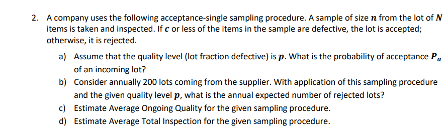 Solved 2. A company uses the following acceptance-single | Chegg.com