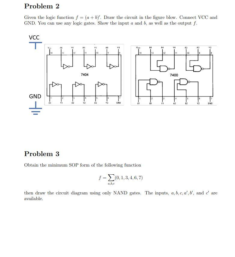 Solved Problem 2 Given The Logic Function F = (a + B)'. Draw | Chegg.com