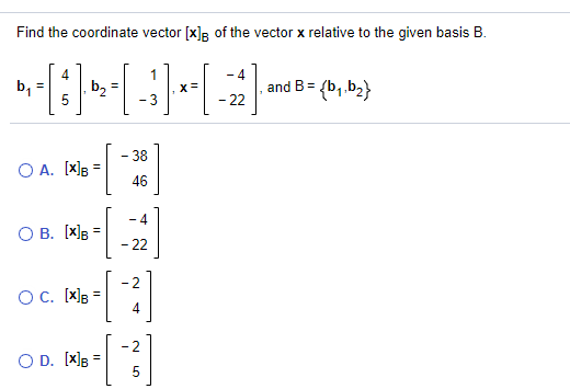 Solved Find The Coordinate Vector X B Of The Vector X Re Chegg Com