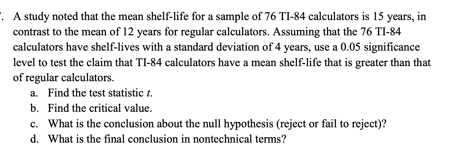 Solved A study noted that the mean shelflife for a sample