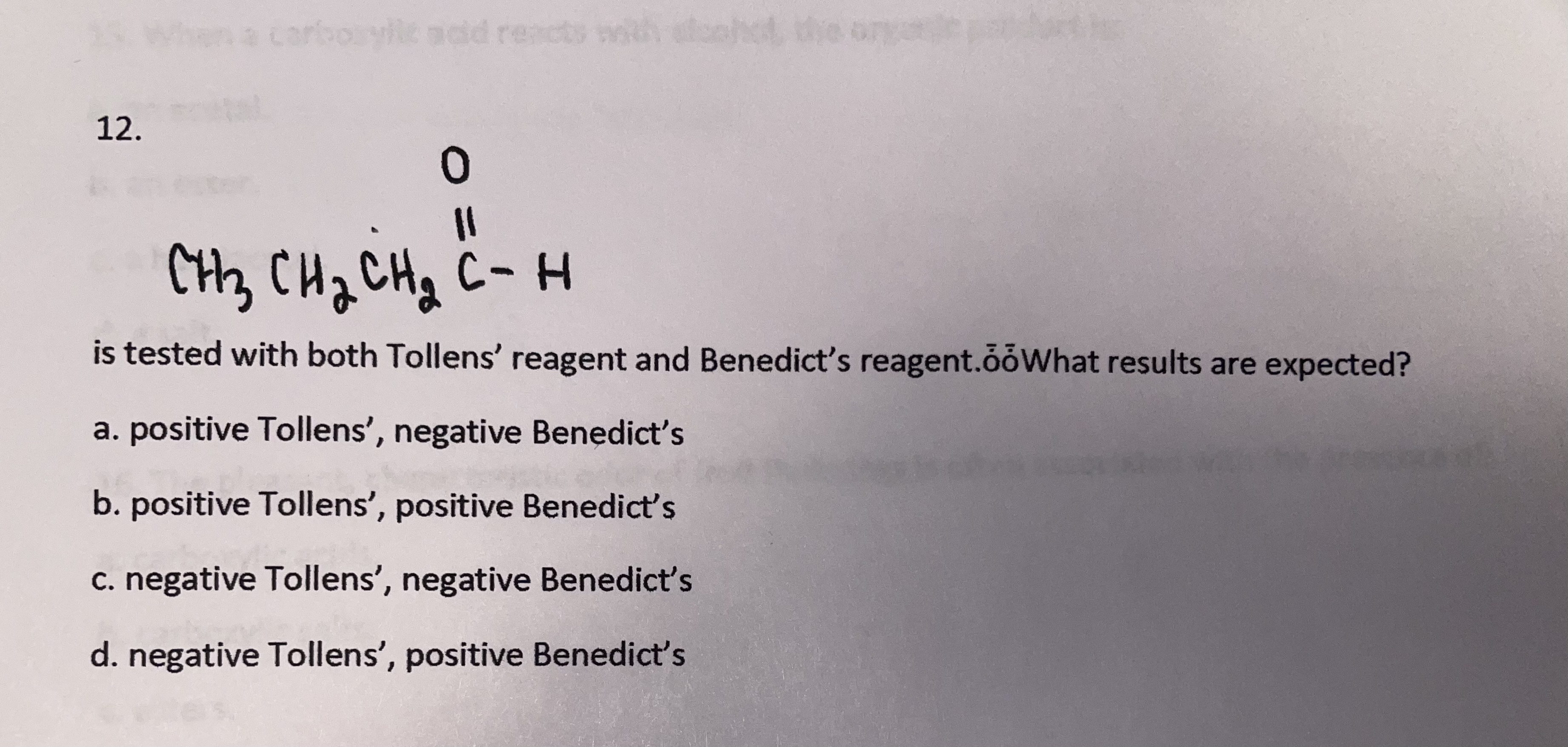 Solved 12. is tested with both Tollens' reagent and