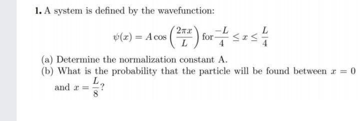 Solved or sos; 1. A system is defined by the wavefunction: | Chegg.com