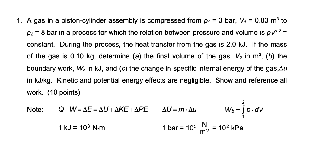 Solved 1. A gas in a piston-cylinder assembly is compressed | Chegg.com