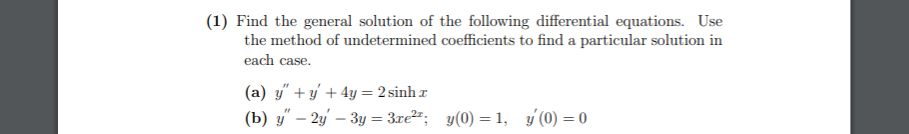 Solved (1) Find the general solution of the following | Chegg.com