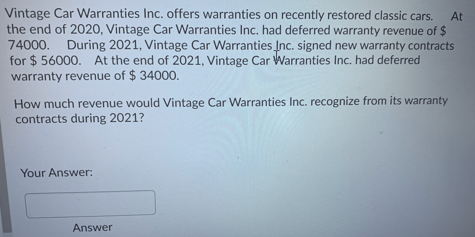 Solved Vintage Car Warranties Inc. offers warranties on