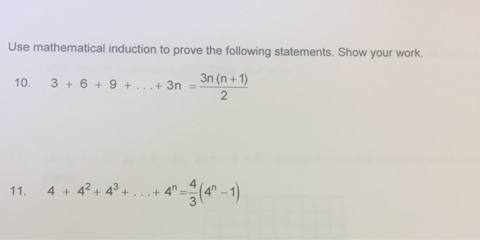 Solved Use Mathematical Induction To Prove The Following | Chegg.com