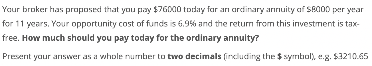 Solved Your broker has proposed that you pay $76000 today | Chegg.com