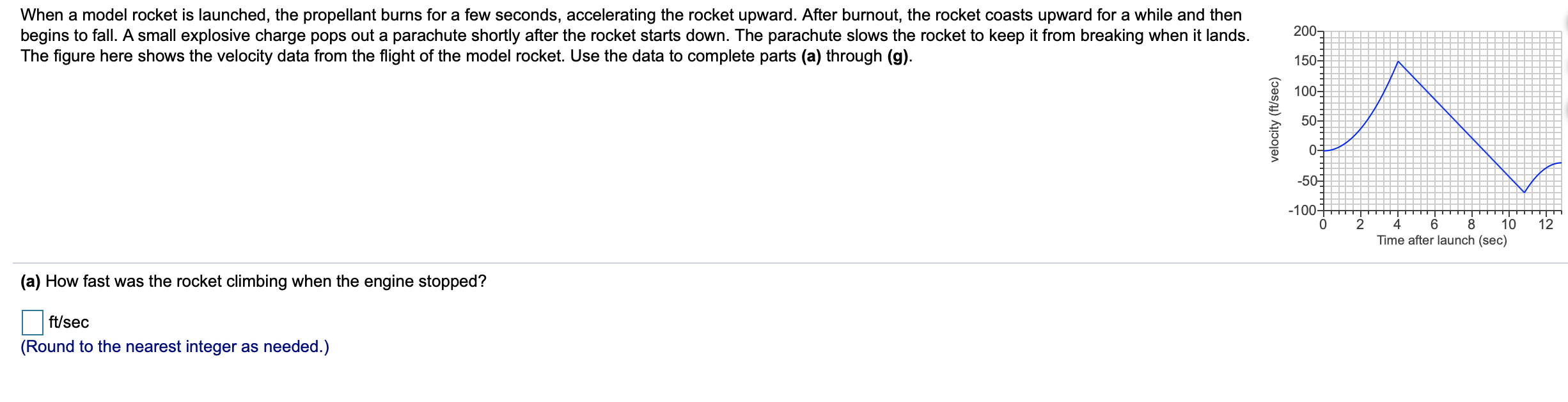Solved 200 When a model rocket is launched, the propellant