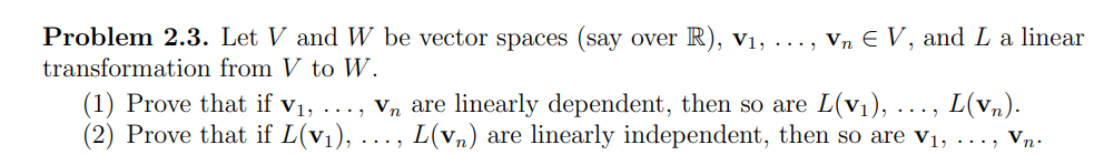 Solved Problem 2.3. Let V and W be vector spaces (say over | Chegg.com