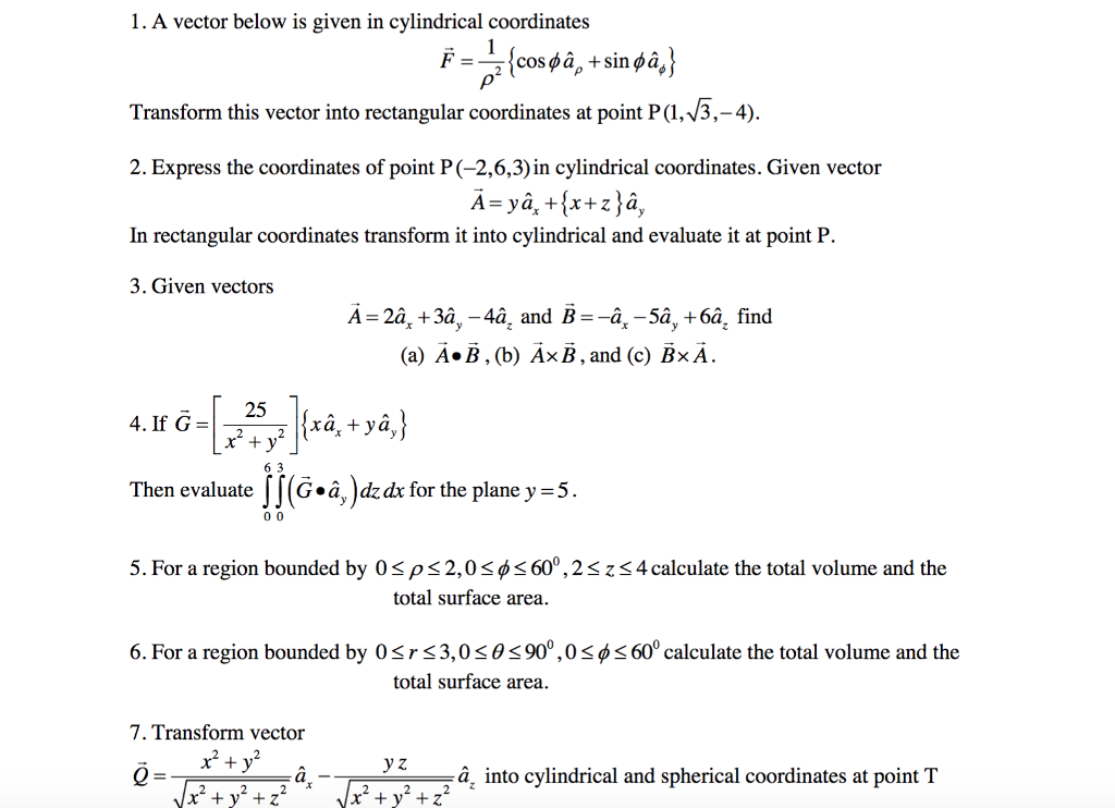 Solved 1. A vector below is given in cylindrical coordinates | Chegg.com