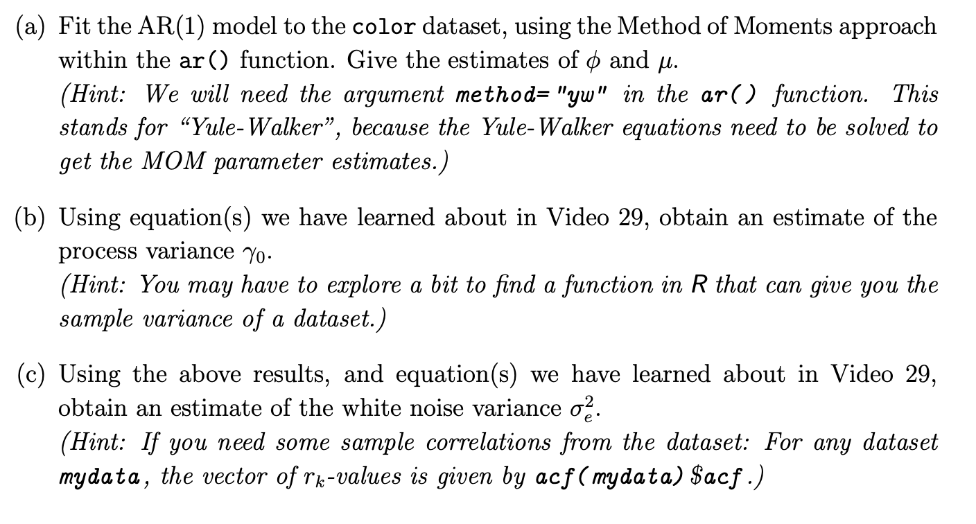(a) Fit the AR(1) model to the color dataset, using | Chegg.com