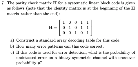 (Solved) : 7 Parity Check Matrix H Systematic Linear Block Code Given ...