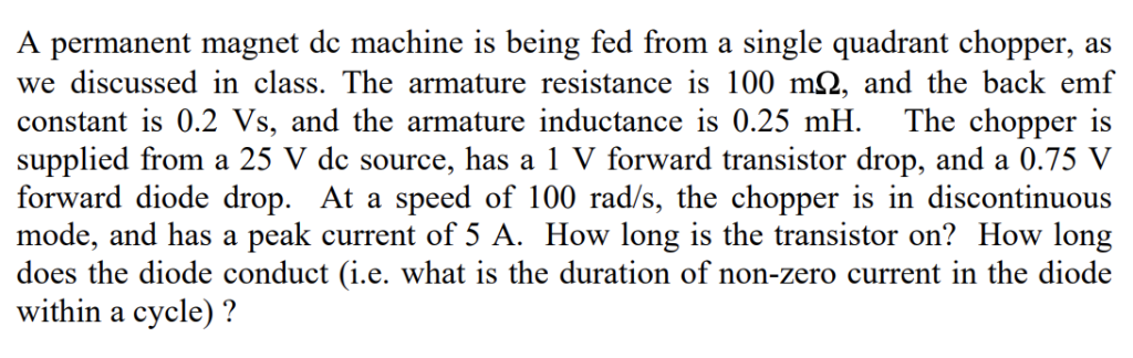 Solved A permanent magnet dc machine is being fed from a | Chegg.com