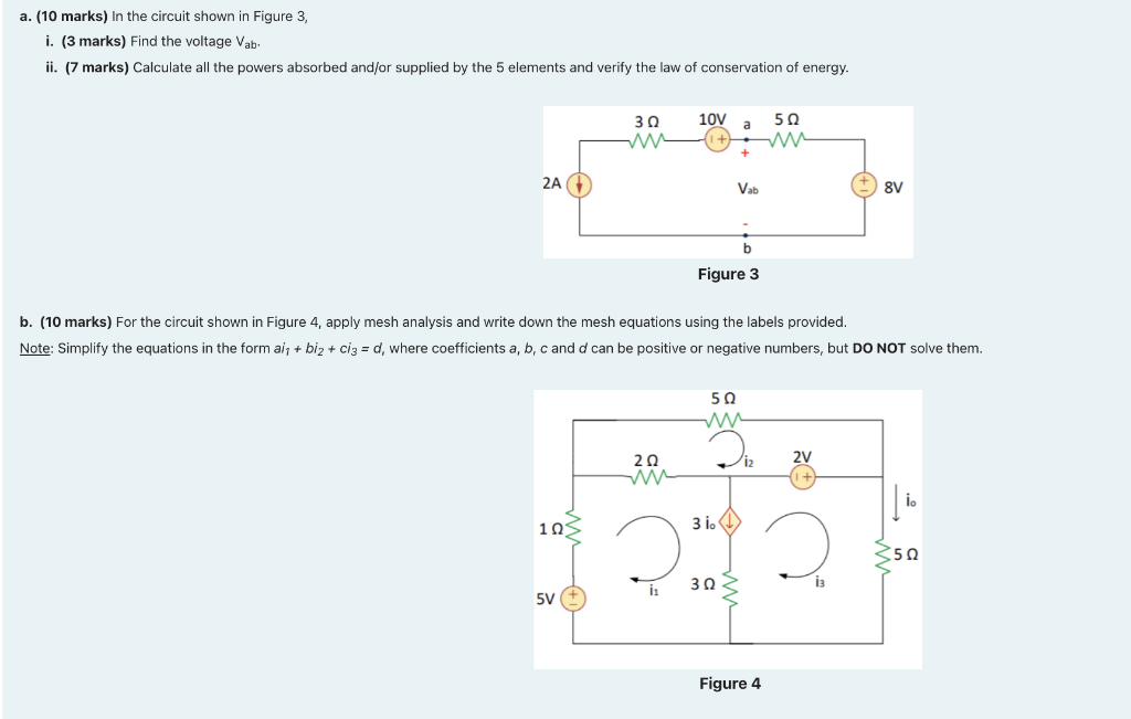 Solved a. (10 marks) In the circuit shown in Figure 3, i. (3 | Chegg.com