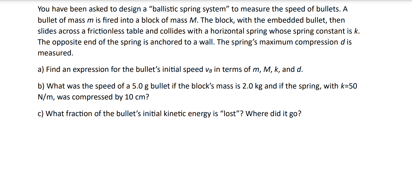 Solved You have been asked to design a 