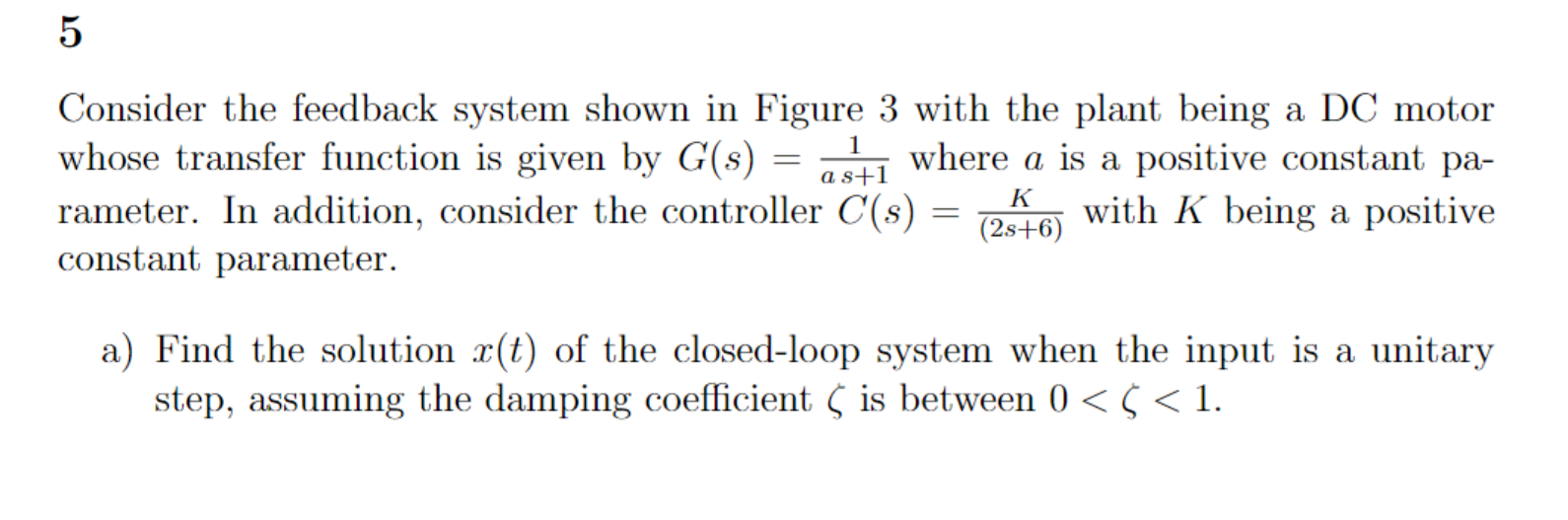 Consider the feedback system shown in Figure 3 with | Chegg.com