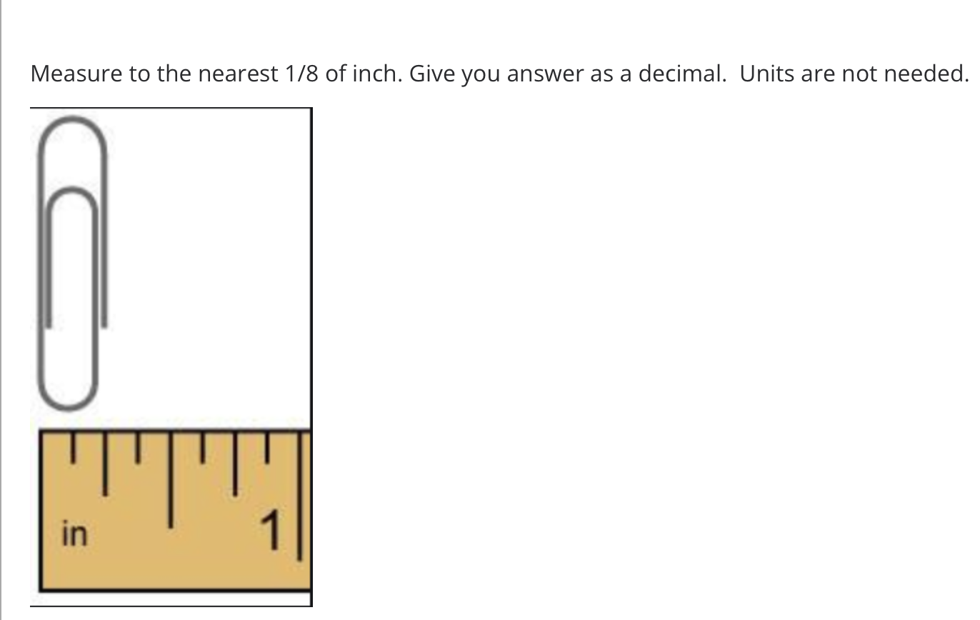solved-measure-to-the-nearest-1-8-of-inch-give-you-answer-chegg