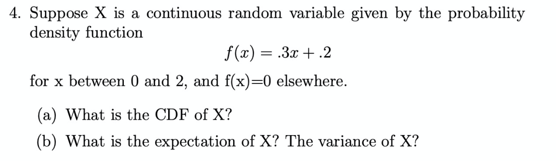 Solved 4. Suppose X is a continuous random variable given by | Chegg.com