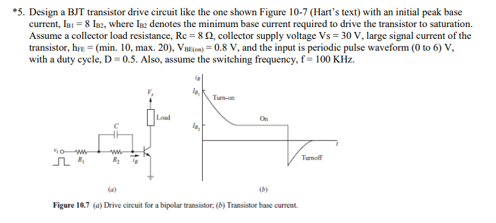Solved *5. Design a BJT transistor drive circuit like the | Chegg.com