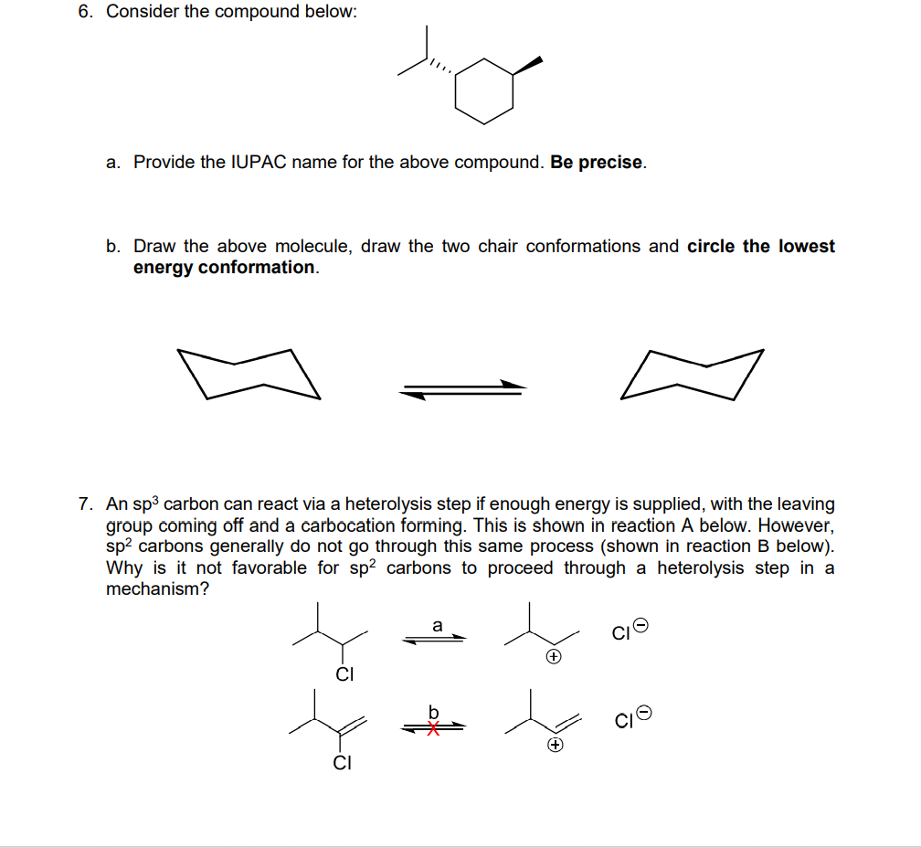 Solved 6. Consider the compound below: a. Provide the IUPAC | Chegg.com