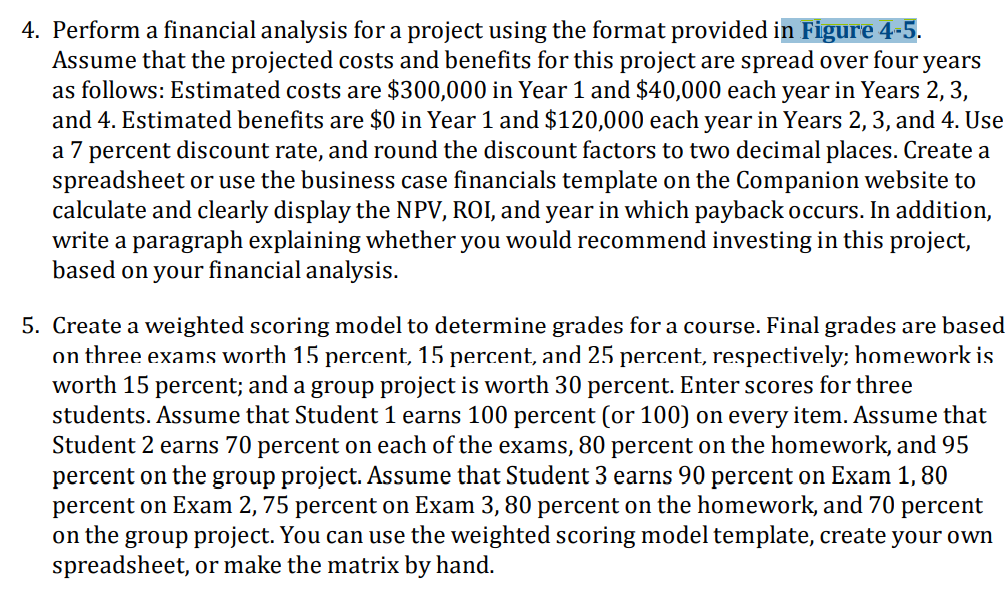 Solved 4. Perform A Financial Analysis For A Project Using | Chegg.com