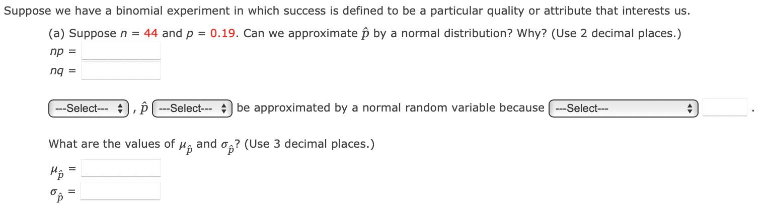 Solved Suppose we have a binomial experiment in which | Chegg.com