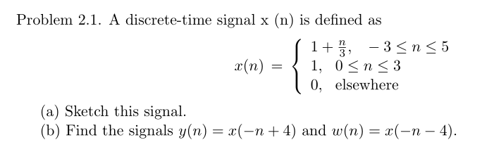 Solved Problem 2 1 A Discrete Time Signal X N Is Defined