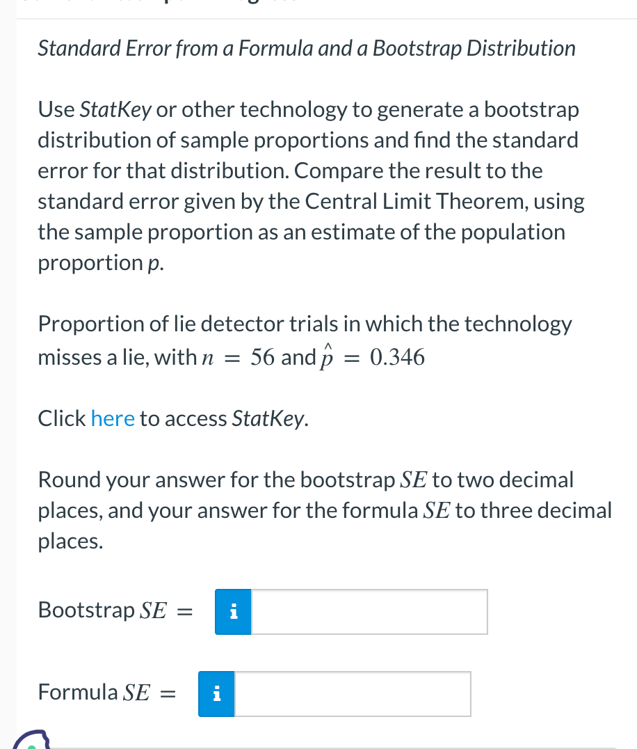 Solved Standard Error from a Formula and a Bootstrap | Chegg.com