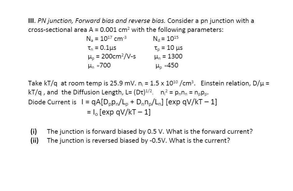 Solved III. PN junction, Forward bias and reverse bias. | Chegg.com