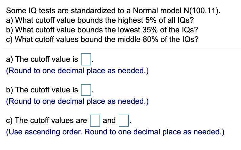 Solved Some IQ Tests Are Standardized To A Normal Model | Chegg.com