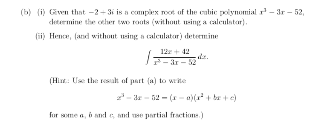 Solved (b) (i) Given that -2+3i is a complex root of the | Chegg.com