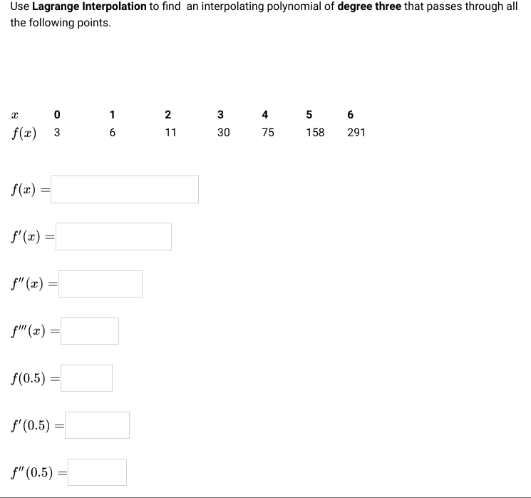 Solved Use Lagrange Interpolation to find an interpolating | Chegg.com