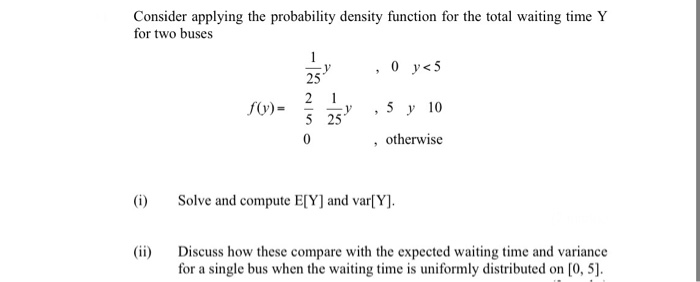 Solved Consider applying the probability density function | Chegg.com