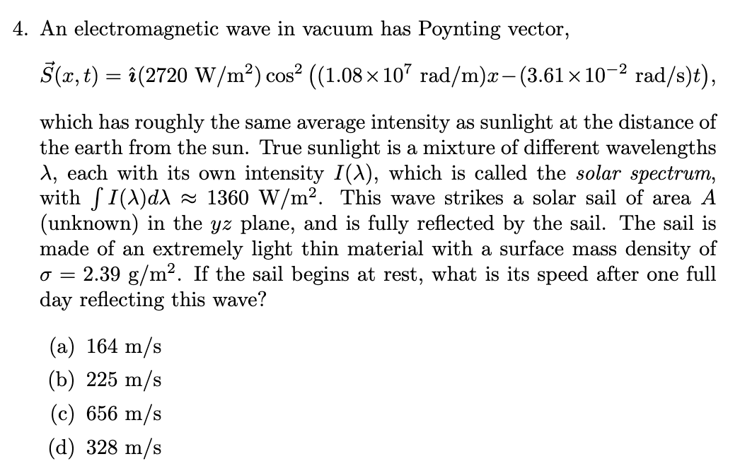 Solved 4 An Electromagnetic Wave In Vacuum Has Poynting Chegg Com
