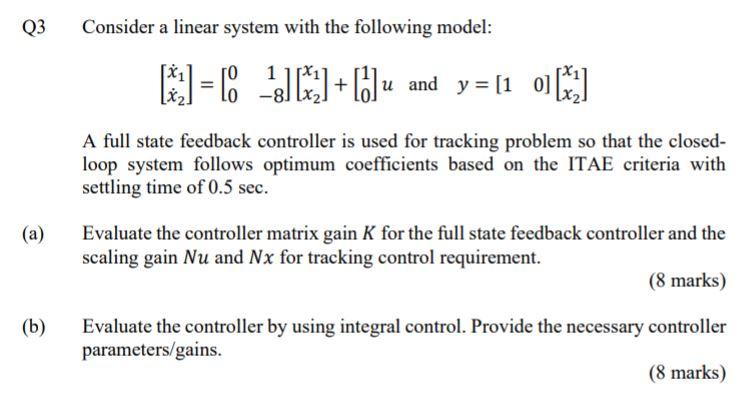 Q3 Consider a linear system with the following model: | Chegg.com