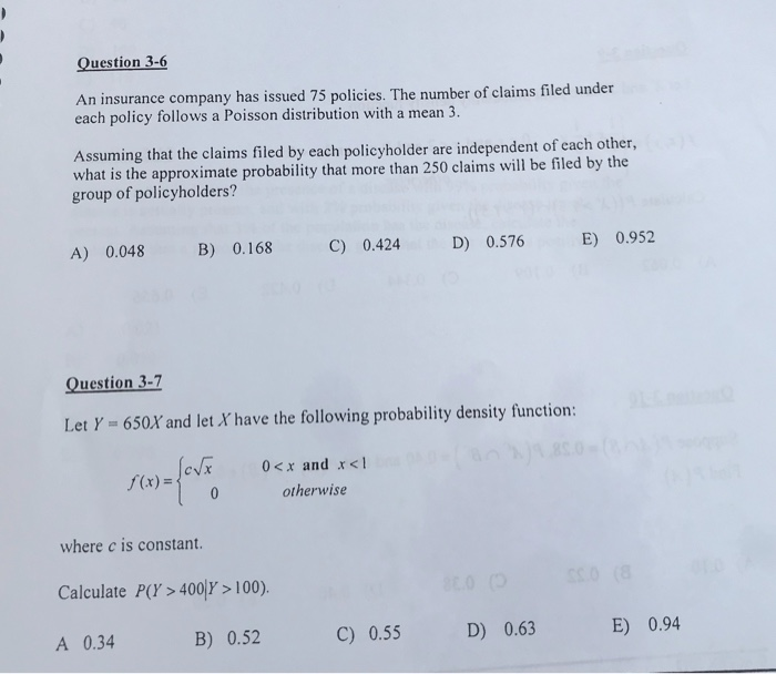 Solved Question 3-6 An insurance company each policy follows | Chegg.com