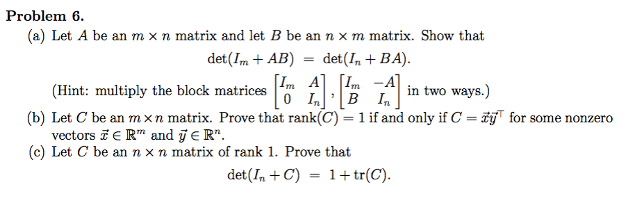 Solved Problem 6 (a) Let A be an m × n matrix and let B be | Chegg.com