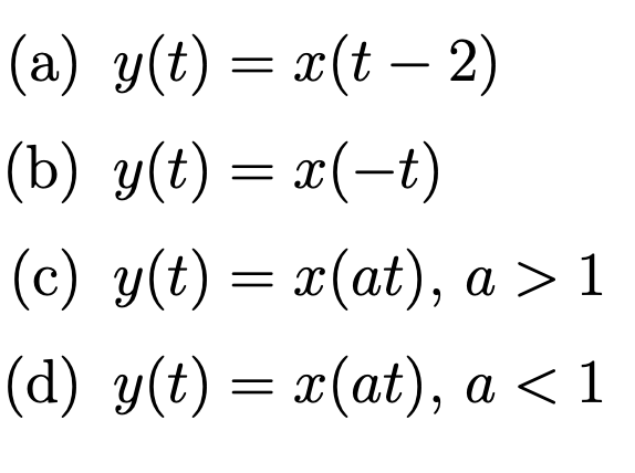 Solved For The Systems Described By The Following Chegg Com