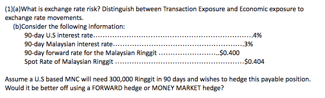 Solved 1 A What Is Exchange Rate Risk Distinguish Betw Exchange Rate Risk