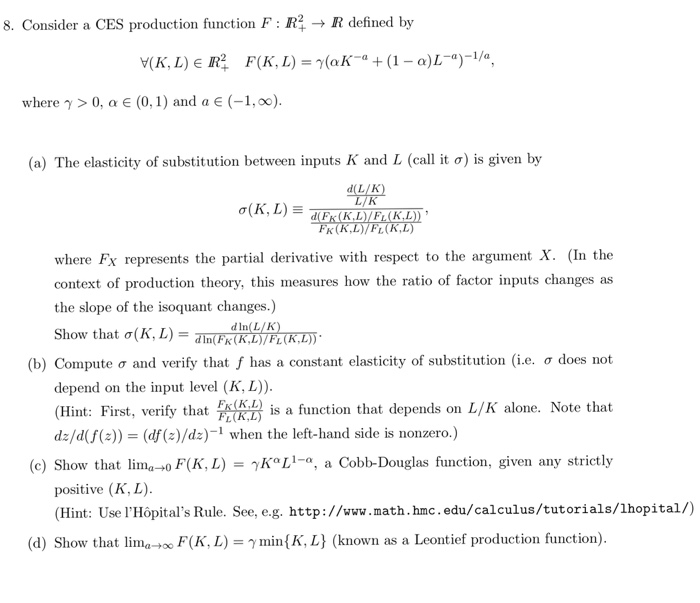 Solved 8. Consider a CES production function F : R+ → R | Chegg.com