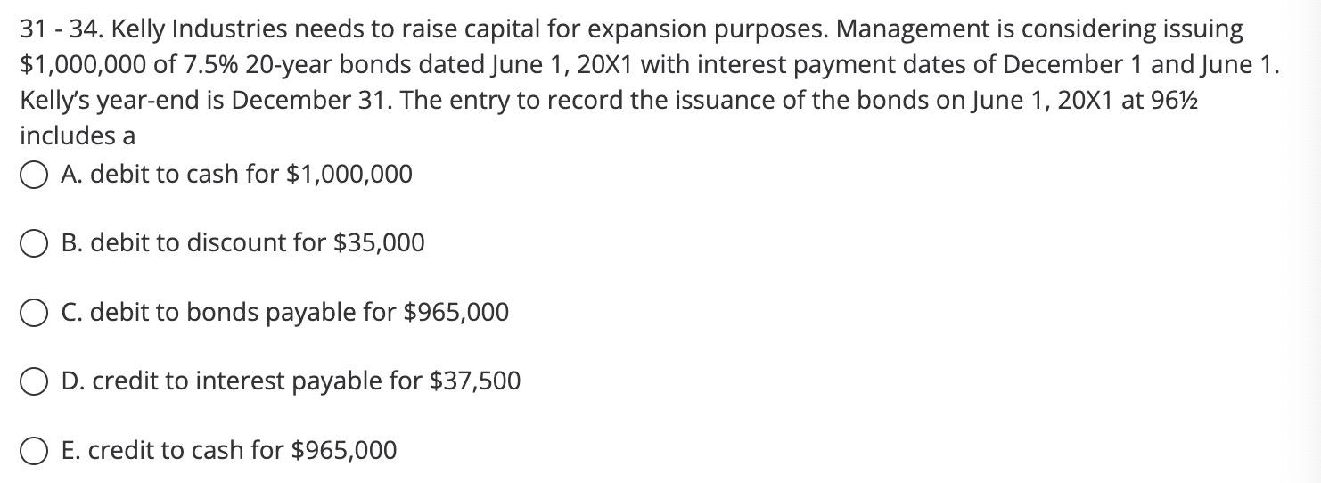 Solved 31 34. Kelly Industries needs to raise capital for