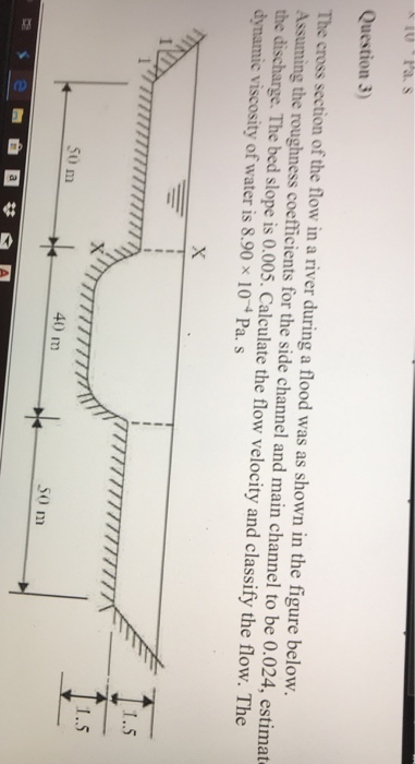 Solved Question 3) The cross section of the flow in a river | Chegg.com