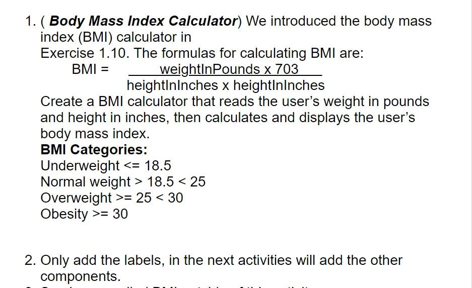 Solved 1. ( Body Mass Index Calculator) We introduced the | Chegg.com