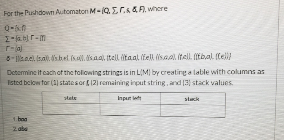 For The Pushdown Automaton M Q 1 7 F Whe Chegg Com