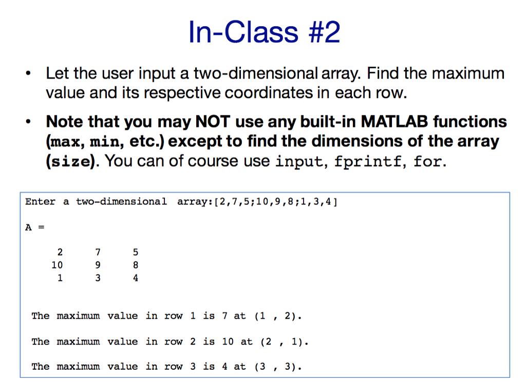 Solved In Class 2 Let the user input a two dimensional Chegg