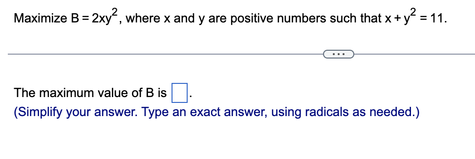 Solved Maximize B=2xy2, Where X And Y Are Positive Numbers | Chegg.com